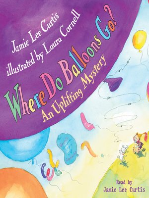 cover image of Where Do Balloons Go?
